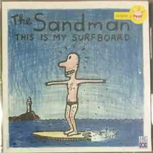 The Sandman  - This Is My Surfboard download free
