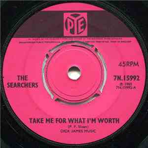 The Searchers - Take Me For What I'm Worth download free