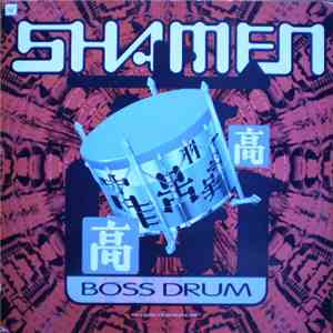 The Shamen - Boss Drum download mp3 flac