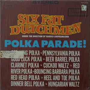 The Six Fat Dutchmen - Polka Parade! download free The Six Fat Dutchmen - Polka Parade! download mp3 flac