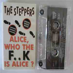 The Steppers - Alice, Who The F..k Is Alice? download mp3 flac