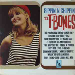 The T-Bones - Sippin' 'N Chippin' download mp3 flac