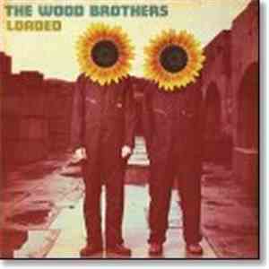 The Wood Brothers - Loaded download free The Wood Brothers - Loaded download mp3 flac