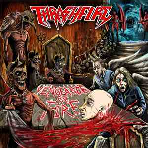 Thrashfire - Vengeance Of Fire download mp3 flac
