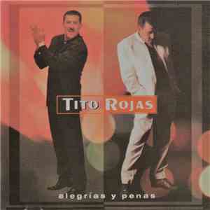Tito Rojas - Alegrías Y Penas download mp3 flac