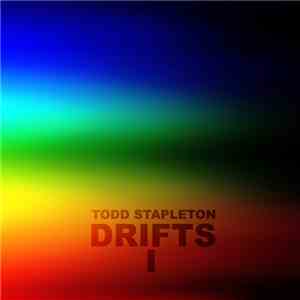 Todd Stapleton - Drifts I download free