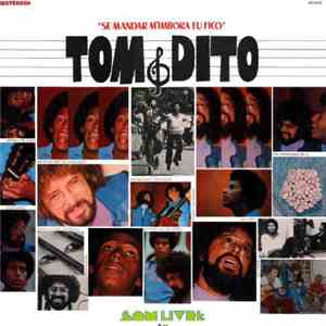 Tom & Dito - Se Mandar M' Imbora Eu Fico download mp3 flac