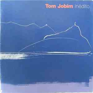 Tom Jobim - Inédito download mp3 flac