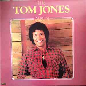 Tom Jones - The Tom Jones Album download mp3 flac