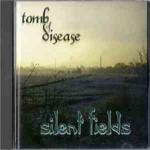 Tomb Of Disease - Silent Fields download free