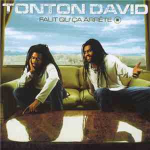 Tonton David - Faut Qu'Ça Arrête download free Tonton David - Faut Qu'Ça Arrête download mp3 flac