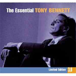 Tony Bennett - The Essential Tony Bennett download free Tony Bennett - The Essential Tony Bennett download mp3 flac