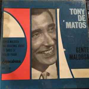 Tony De Matos - Gente Maldosa download mp3 flac