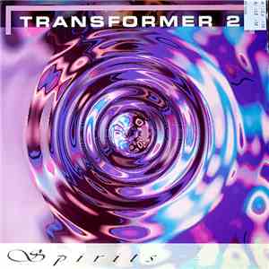 Transformer 2 - Spirits download mp3 flac