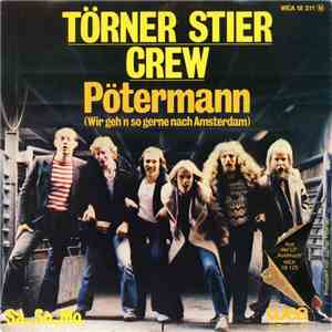 Törner Stier Crew - Pötermann (Wir Geh'n So Gerne Nach Amsterdam) download mp3 flac