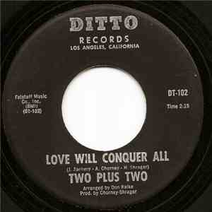 Two Plus Two - Love Will Conquer All / High Rise download mp3 flac