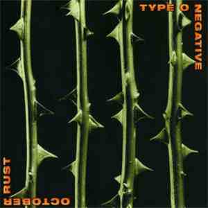 Type O Negative - October Rust download free Type O Negative - October Rust download mp3 flac