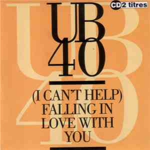 UB40 - (I Can't Help) Falling In Love With You download free UB40 - (I Can't Help) Falling In Love With You download mp3 flac