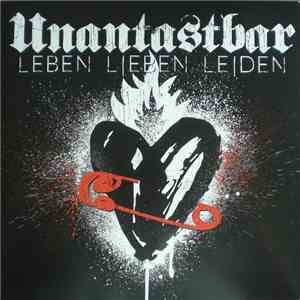 Unantastbar - Leben, Lieben, Leiden download mp3 flac