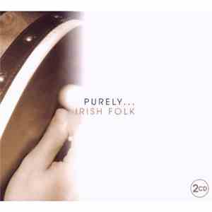 Unknown Artist - Purely... Irish Folk download free