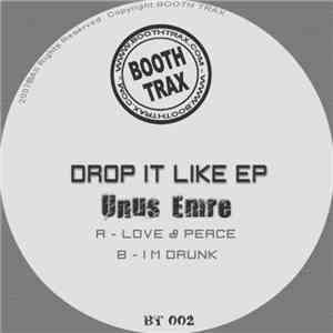 Unus Emre - Drop It Like EP download mp3 flac