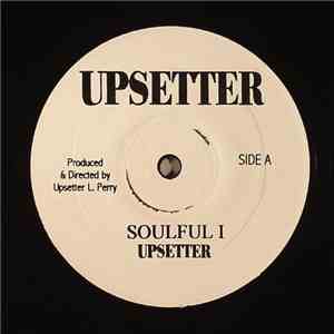 Upsetter - Soulful I / Medical Operation download free