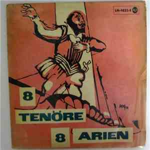 Various - Acht Tenöre - Acht Arien download free Various - Acht Tenöre - Acht Arien download mp3 flac