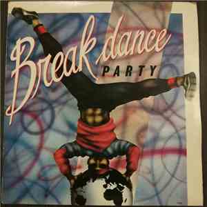 Various - Break Dance Party download free Various - Break Dance Party download mp3 flac