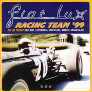 Various - Fiat Lux Racing Team '99 download free Various - Fiat Lux Racing Team '99 download mp3 flac