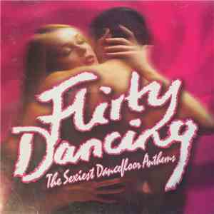 Various - Flirty Dancing download free