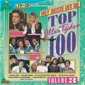 Various - Het Beste Uit De Top 100 Aller Tijden Volume 3 download free Various - Het Beste Uit De Top 100 Aller Tijden Volume 3 download mp3 flac