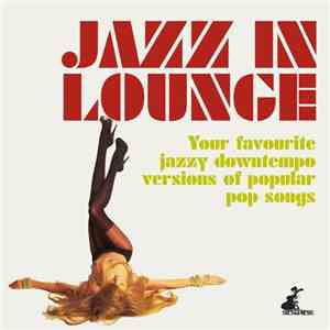 Various - Jazz In Lounge download mp3 flac