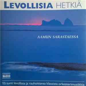 Various - Levollisia Hetkiä - Aamun Sarastaessa download free Various - Levollisia Hetkiä - Aamun Sarastaessa download mp3 flac