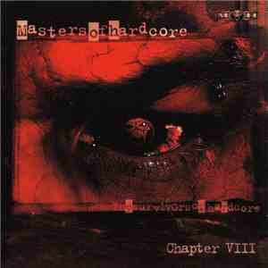 Various - Masters Of Hardcore Chapter VIII - Thesurvivorsofhardcore download free Various - Masters Of Hardcore Chapter VIII - Thesurvivorsofhardcore download mp3 flac