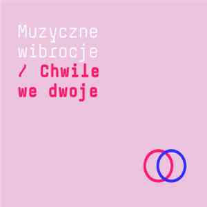 Various - Muzyczne Wibracje / Chwile We Dwoje download free