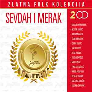 Various - Sevdah I Merak - Zlatna Folk Kolekcija download mp3 flac