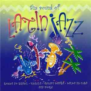 Various - The Sound Of Latin Jazz download free