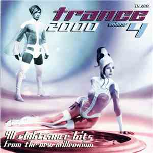 Various - Trance 2000 Volume 4 download free Various - Trance 2000 Volume 4 download mp3 flac