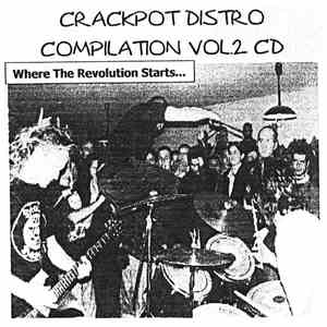 Various - Where The Revolution Starts... (Crackpot Distro Compilation Vol.2 CD) download free Various - Where The Revolution Starts... (Crackpot Distro Compilation Vol.2 CD) download mp3 flac
