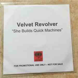 Velvet Revolver - She Builds Quick Machines download free Velvet Revolver - She Builds Quick Machines download mp3 flac