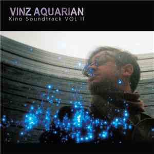 Vinz Aquarian - Kino Soundtrack Vol II download mp3 flac