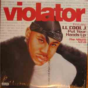 Violator  Featuring LL Cool J - Put Your Hands Up download free