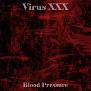 Virus XXX - Blood Pressure download mp3 flac
