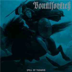 Vonülfsrëich - Spell Of Thunder download free