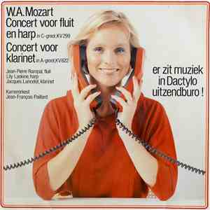 W.A. Mozart / Jean-Pierre Rampal / Lily Laskine / Jacques Lancelot / Kamerorkest Jean-François Paillard - Fluit-Harp Concert / Klarinetconcert / Er Zit Muziek In Dactylo! download mp3 flac