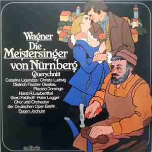 Wagner - Jochum - Die Meistersinger Von Nürnberg Querschnitt download free Wagner - Jochum - Die Meistersinger Von Nürnberg Querschnitt download mp3 flac
