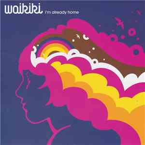 Waikiki - I'm Already Home download mp3 flac