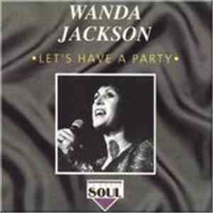 Wanda Jackson - Let's Have A Party download mp3 flac