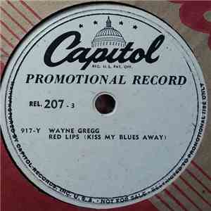 Wayne Gregg - Red Lips (Kiss My Blues Away) / Ten Times download free Wayne Gregg - Red Lips (Kiss My Blues Away) / Ten Times download mp3 flac