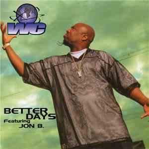 WC - Better Days download mp3 flac
